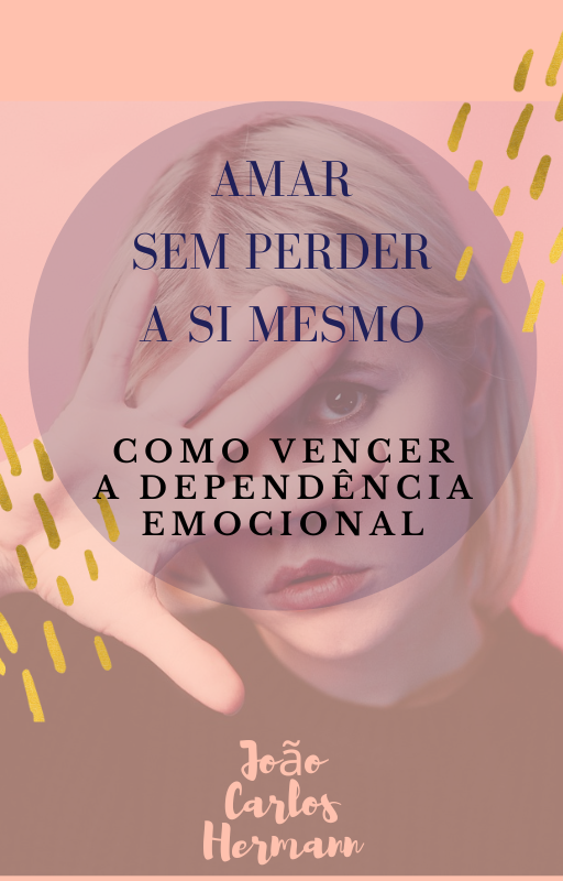 Capa do ebook Amar Sem Perder a Si Mesmo, de J. C. Hermann